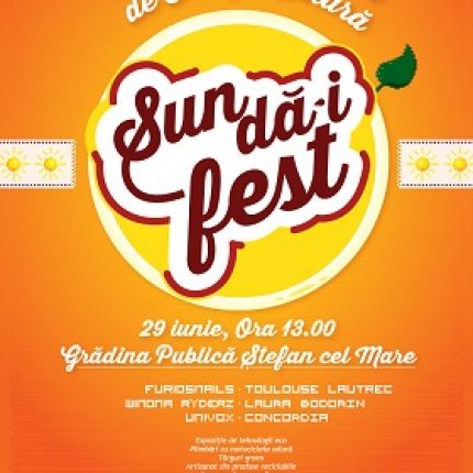 SUN DĂ-I FEST ne energizează Duminică, 29 iunie, în Grădina Publică Ştefan cel Mare